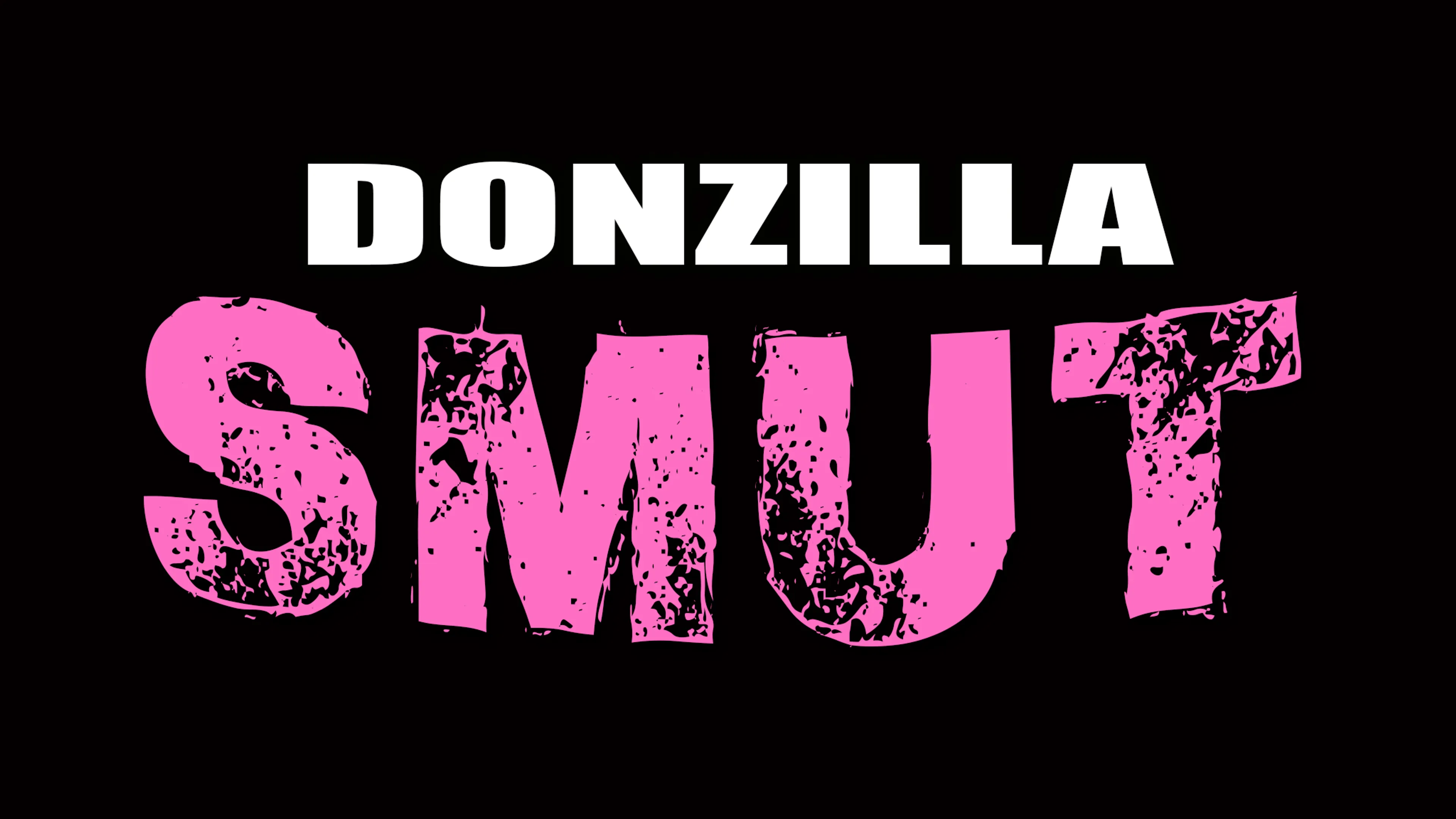 Donzilla SMUT poster
